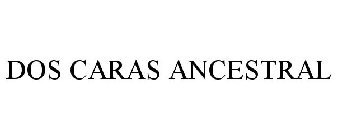 DOS CARAS ANCESTRAL
