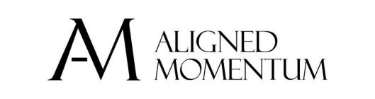 AM ALIGNED MOMENTUM