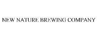 NEW NATURE BREWING COMPANY