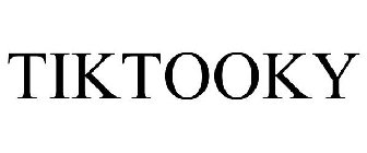 TIKTOOKY