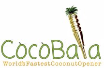 COCO B COCOBALA WORLD'S FASTEST COCONUT OPENER