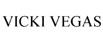 VICKI VEGAS
