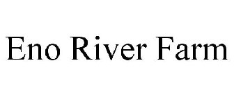 ENO RIVER FARM