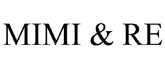 MIMI & RE