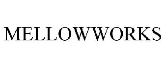 MELLOWWORKS