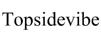 TOPSIDEVIBE