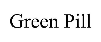 GREEN PILL