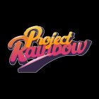 PROJECT RAINBOW
