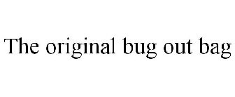 THE ORIGINAL BUG OUT BAG