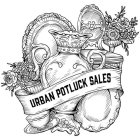 URBAN POTLUCK SALES
