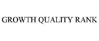 GROWTH QUALITY RANK