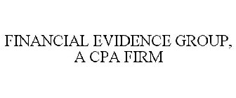 FINANCIAL EVIDENCE GROUP, A CPA FIRM