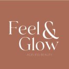 FEEL & GLOW AGELESS BEAUTY