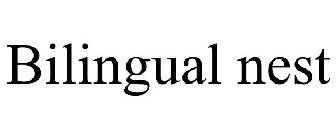 BILINGUAL NEST