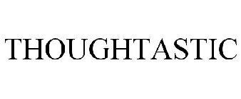 THOUGHTASTIC