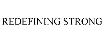 REDEFINING STRONG