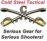 COLD STEEL TACTICAL C SERIOUS GEAR FOR SERIOUS SHOOTERS!