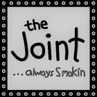 THE JOINT . . . ALWAYS SMOKIN