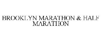 BROOKLYN MARATHON & HALF MARATHON