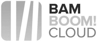 BAM BOOM! CLOUD