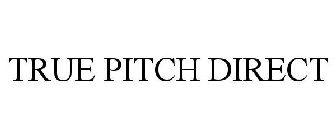 TRUE PITCH DIRECT