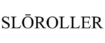 SLOROLLER