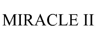 MIRACLE II