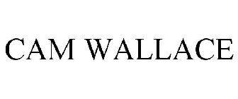 CAM WALLACE