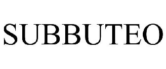 SUBBUTEO