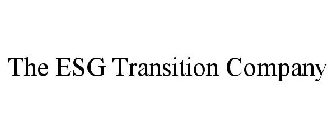 THE ESG TRANSITION COMPANY