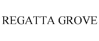 REGATTA GROVE
