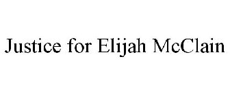 JUSTICE FOR ELIJAH MCCLAIN