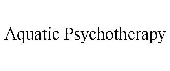 AQUATIC PSYCHOTHERAPY