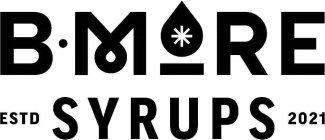 B.MORE SYRUPS ESTD 2021