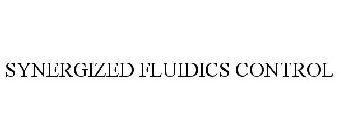 SYNERGIZED FLUIDICS CONTROL