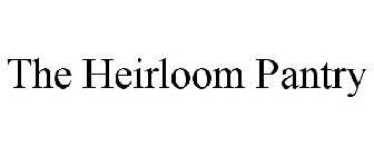 THE HEIRLOOM PANTRY