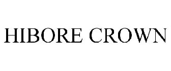 HIBORE CROWN