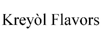 KREYÒL FLAVORS