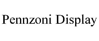 PENNZONI DISPLAY