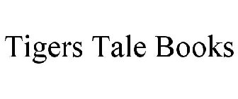 TIGERS TALE BOOKS
