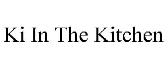 KI IN THE KITCHEN