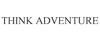 THINK ADVENTURE
