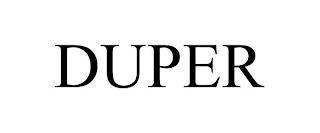 DUPER