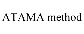 ATAMA METHOD