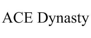 ACE DYNASTY