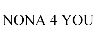 NONA 4 YOU