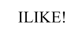 ILIKE!
