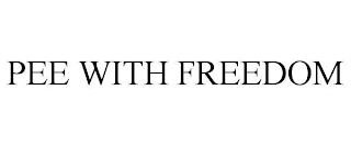 PEE WITH FREEDOM