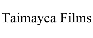 TAIMAYCA FILMS