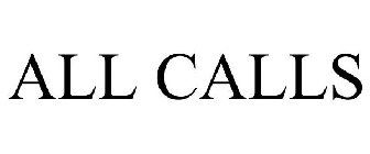ALL CALLS